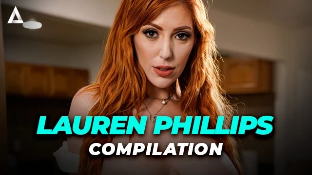 COMPILATION DE LAUREN PHILLIPS, LA ROUSSE CHAUDE ! 